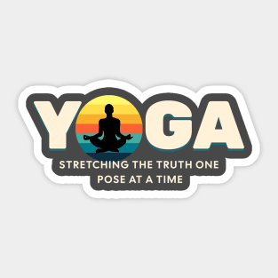 Yoga Stretching The Truth Yoga lover Sticker